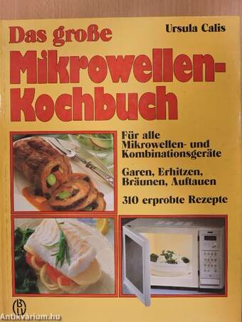 Das große Mikrowellen-Kochbuch
