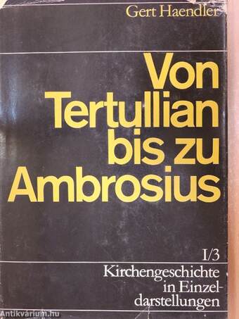 Von Tertullian bis zu Ambrosius