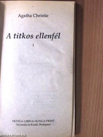 A titkos ellenfél I-II.