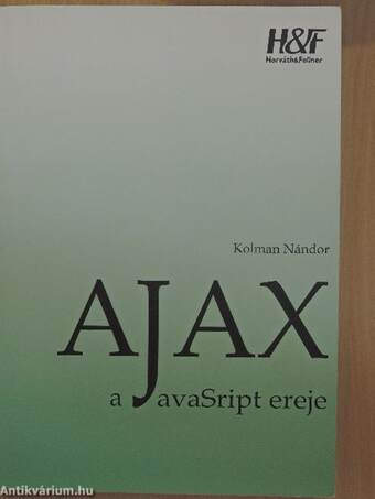 Ajax - A JavaScript ereje