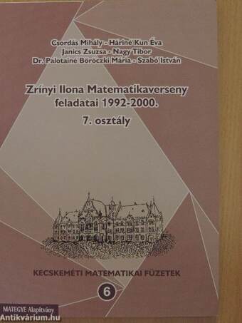 Zrínyi Ilona Matematikaverseny feladatai 1992-2000. 7. osztály