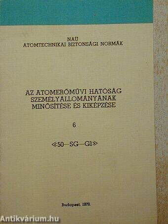 Az atomerőművi hatóság személyállományának minősítése és kiképzése