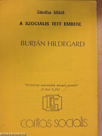 A szociális tett embere Burján Hildegard