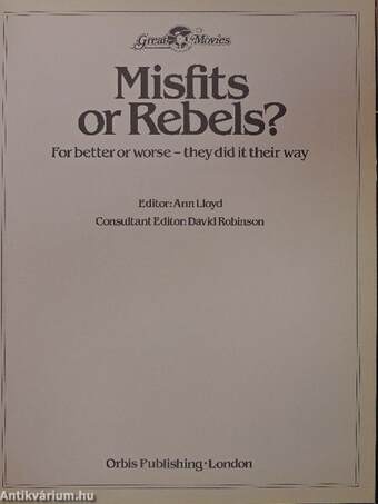 Misfits or Rebels?