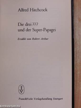 Die drei ??? und der Super-Papagei