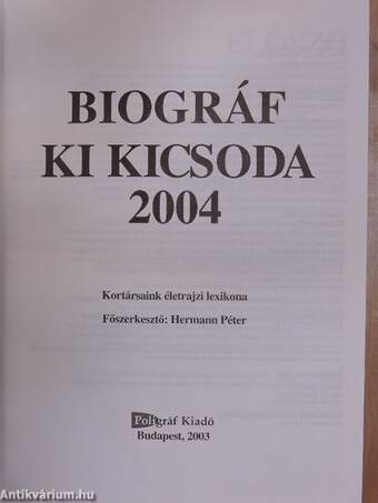 Biográf Ki Kicsoda 2004 I-II.