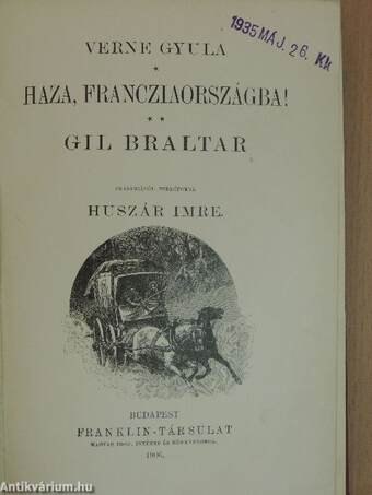 Haza, Francziaországba!/Gil Braltar