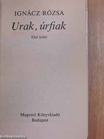 Urak, úrfiak I-II.