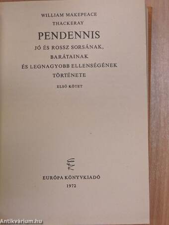 Pendennis története I-II.