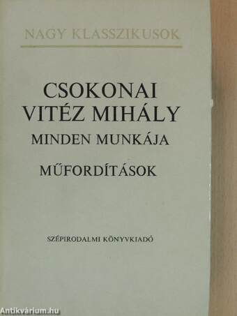 Csokonai Vitéz Mihály minden munkája III. (töredék)