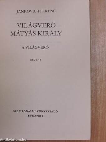 Világverő Mátyás király 1-3.