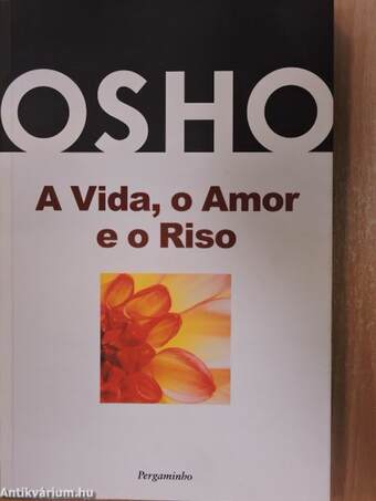 A Vida, o Amor e o Riso