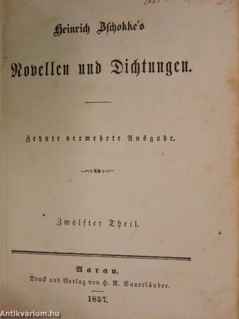 Heinrich Zschokke's Novellen und Dichtungen 12. (gótbetűs)