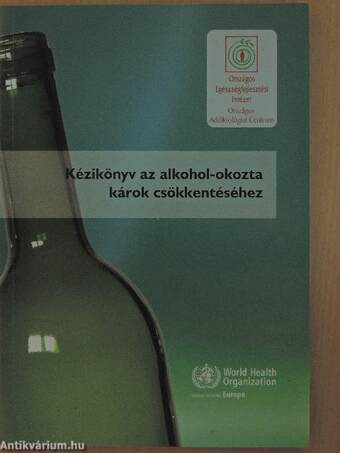 Kézikönyv az alkohol-okozta károk csökkentéséhez