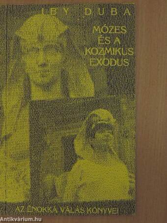 Mózes és a kozmikus exodus