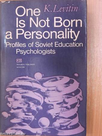 One is not Born a Personality