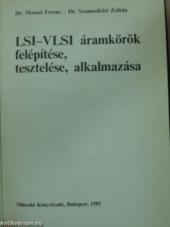 LSI-VLSI áramkörök felépítése, tesztelése, alkalmazása