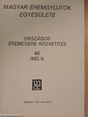 Magyar Éremgyűjtők Egyesülete Országos éremcsere közvetítés 1985/4