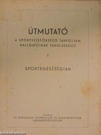 Útmutató a sportvezetőképző tanfolyam hallgatóinak tanulásához 2.