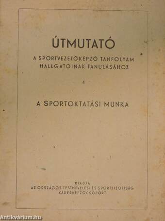 Útmutató a sportvezetőképző tanfolyam hallgatóinak tanulásához 4.