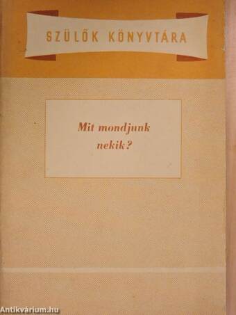 Mit mondjunk nekik?