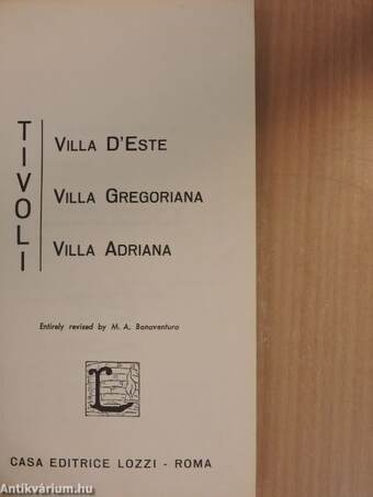 Tivoli - Villa D'Este/Villa Gregoriana/Villa Adriana