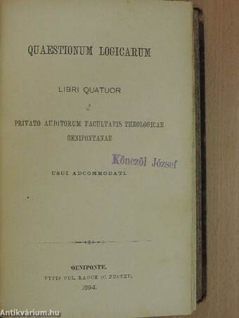 Quaestionum dialecticarum/Quaestionum logicarum/Quaestionum metaphysicarum/Quaestionum cosmologicarum/Quaestiones psychologicae