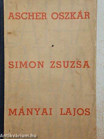 Ascher Oszkár, Simon Zsuzsa, Mányi Lajos