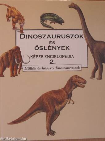 Dinoszauruszok és őslények képes enciklopédia 2.