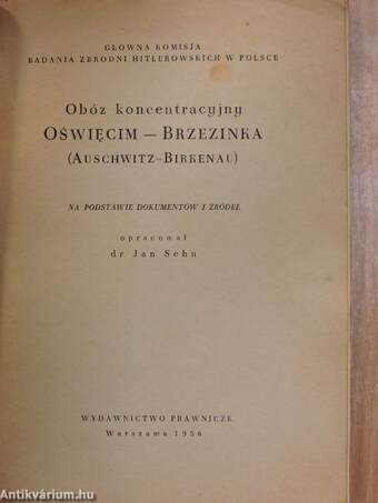 Obóz koncentracyjny Oswiecim-Brzezinka (Auschwitz-Birkenau)