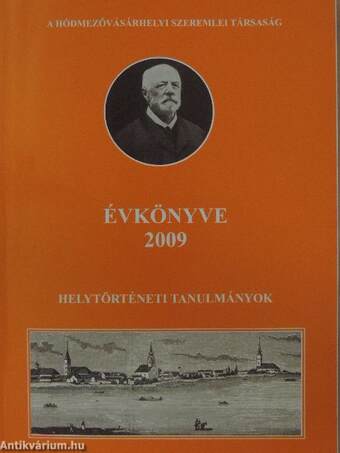 A Hódmezővásárhelyi Szeremlei Társaság Évkönyve 2009