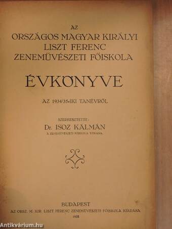 Az Országos Magyar Királyi Liszt Ferenc Zeneművészeti Főiskola Évkönyve az 1934/35-iki tanévről