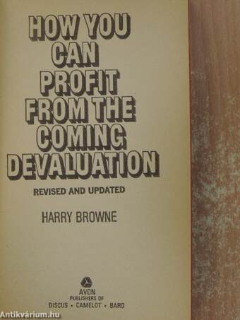 How You can Profit from the Coming Devaluation