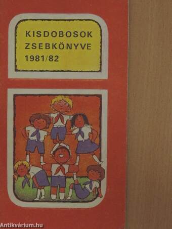 Kisdobosok zsebkönyve 1981/82.