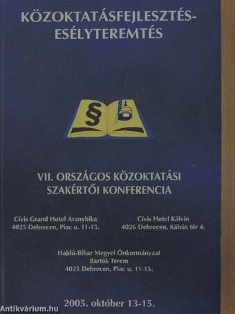 VII. Országos Közoktatási Szakértői Konferencia 2005.