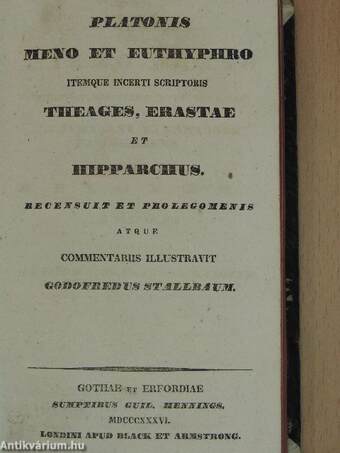 Platonis Meno et Euthyphro itemque incerti scriptoris Theages, Erastae et Hipparchus