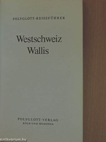 Westschweiz Wallis