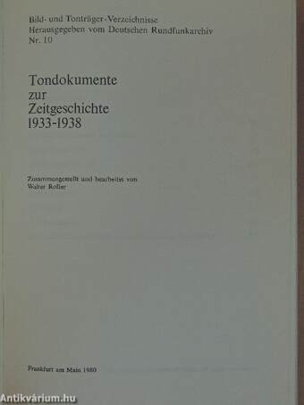 Tondokumente zur Zeitgeschichte 1933-1938