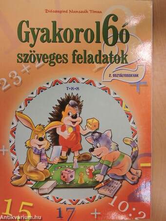 Gyakorol6ó szöveges feladatok 2. osztályosoknak