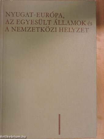 Nyugat-Európa, az Egyesült Államok és a nemzetközi helyzet 1945-1955.