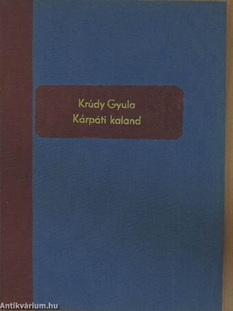 A Kárpáti kaland című színházi dráma eredeti szövegkönyve