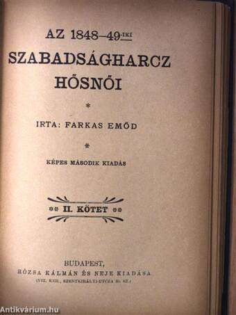 Az 1848-49-iki szabadságharcz hősnői I-II.