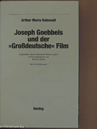 Joseph Goebbels und der «Großdeutsche» Film