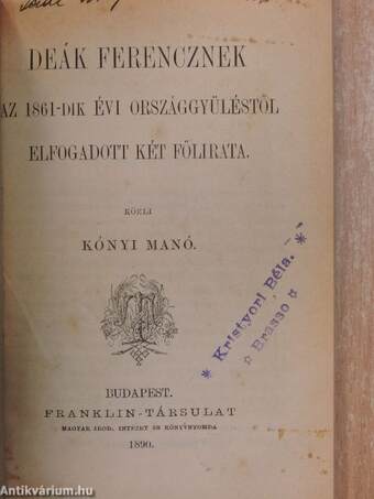 Deák Ferencznek az 1861-dik évi országgyűléstől elfogadott két fölirata