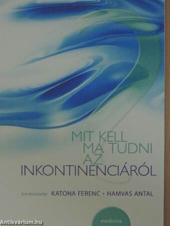 Mit kell ma tudni az inkontinenciáról?