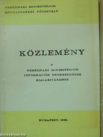 Közlemény a Nehézipari Minisztérium információs rendszerének kialakításához