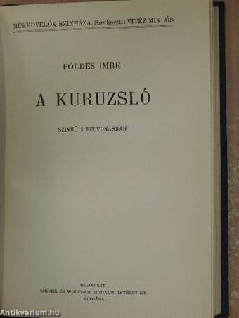 A Noszty-fiu esete Tóth Marival/Elzevir/A kuruzsló