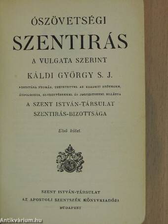 Ószövetségi Szentirás I-III./Újszövetségi Szentirás I-II.