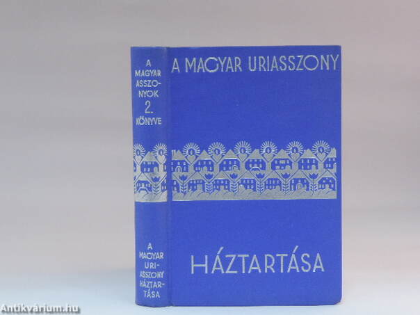 Magyar úriasszony háztartása