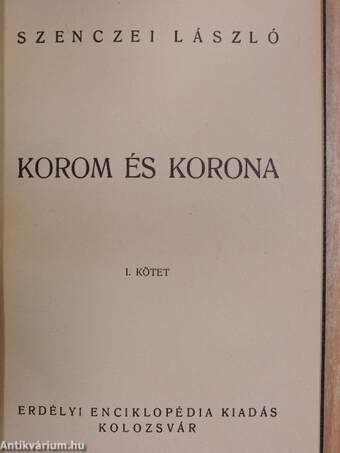 Korom és korona I-II.